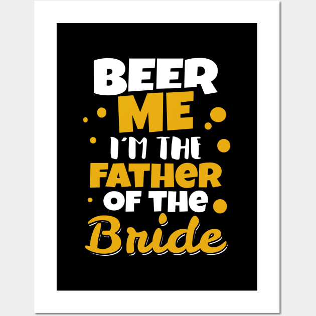 'I'm the Father of the Bride' Funny Father Wedding Gift Wall Art by ourwackyhome